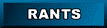 [ rants ]
