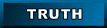 [ truth ]