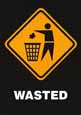 Wasted